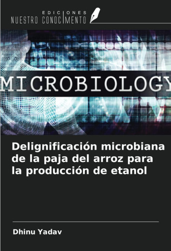 Libro: Microbiana De La Paja Del Arroz Para La Producción De