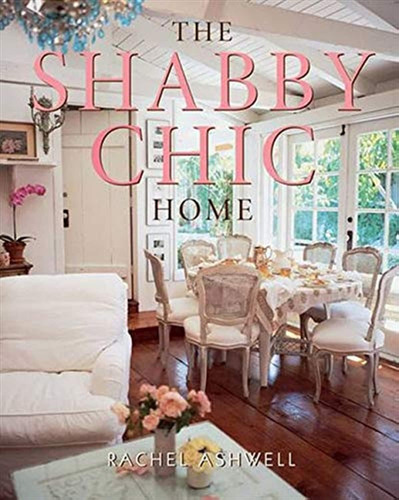 Libro: The Shabby Chic Home