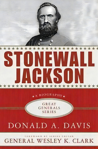 Stonewall Jackson, De Donald A. Davis. Editorial Palgrave Macmillan, Tapa Blanda En Inglés