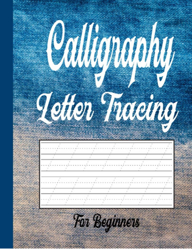 Libro: Calligraphy Letter Tracing For Beginners: Abc Practic