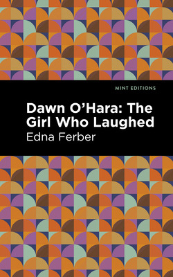 Libro Dawn O' Hara: The Girl Who Laughed - Ferber, Edna