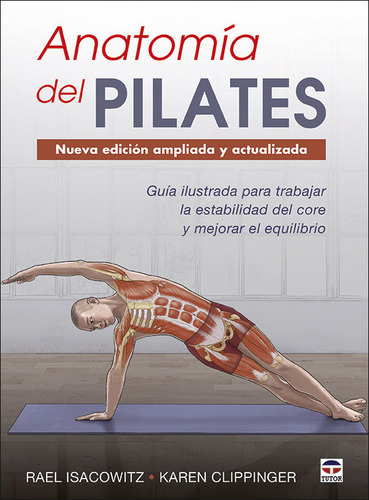 Libro Anatomã­a Del Pilates. Nueva Ediciã³n Ampliada Y Ac...