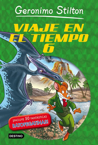 Viaje En El Tiempo 6, De Stilton, Geronimo. Editorial Destino Infantil & Juvenil, Tapa Dura En Español