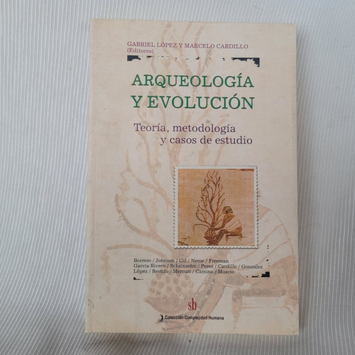 Arqueologia Y Evolucion Gabriel Lopez Marcelo Cardillo Ed Sb