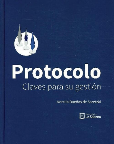 Libro Protocolo Claves Para Su Gestión De Norella Dueñas De