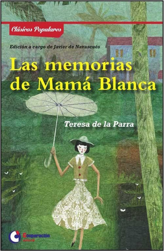 Memorias De Mama Blanca,las - De La Parra,teresa (venezuela)