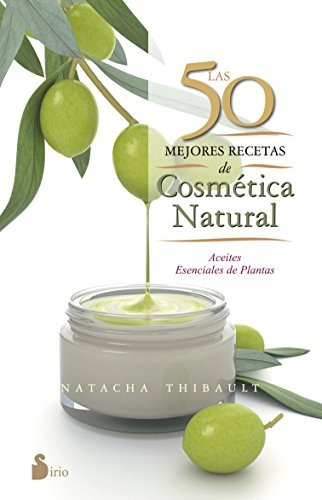 Libro : 50 Mejores Recetas De Cosmetica Natural, Las  - N...