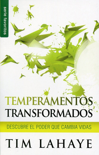 Temperamentos Transformados Por El Espíritu · Tim La Haye