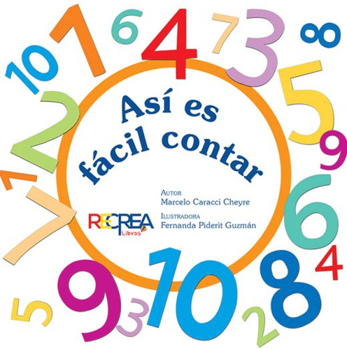 Así Es Fácil Contar / Pd., De Caracci, Marcelo. Editorial Recrea Libros Infantil, Tapa Dura, Edición 1.0 En Español, 2020