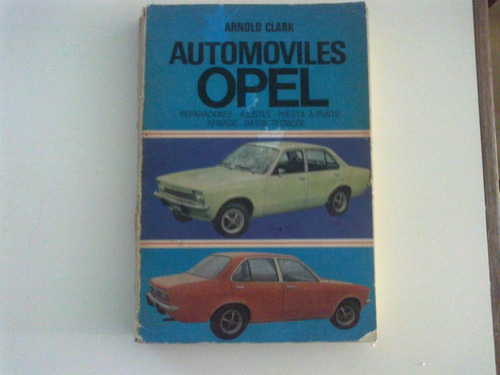 Libro Automoviles Opel De Arnold Clark