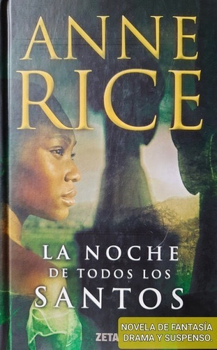 La Noche De Todos Los Santos/ Anne Rice/ Edic. Limitada/ B-3: Na, De Anne Rice. Serie Na, Vol. Na. Editorial Zeta, Tapa Dura, Edición 2011 En Español, 2011