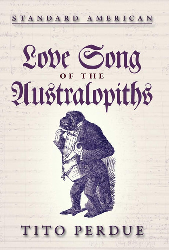 Libro:  Love Song Of The Australopiths