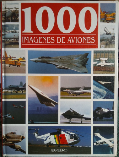 Libro 1000 Imágenes De Aviones. Único Ejemplar, Único Precio (Usado)