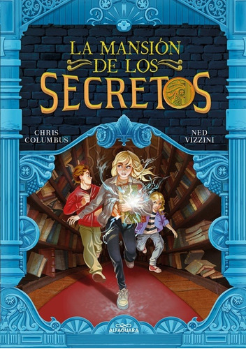 Mansion De Los Secretos, La, De Chris; Vizzini Ned Columbus. Editorial Alfaguara Infantiles Y Juveniles En Español