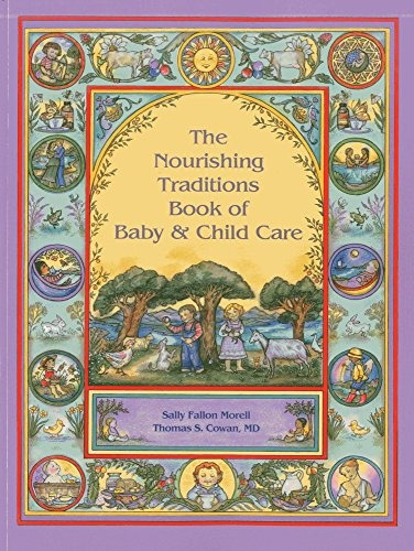 Nourishing Traditions Bk Baby Child Care, De Sally Fallon Morell. Editorial New Trends Publishing, Tapa Blanda En Inglés, 2013