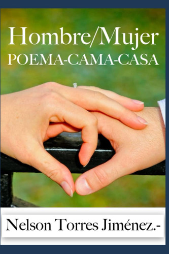Libro: Poema-cama-casa (spanish Edition)