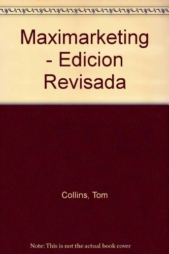 Maximarketing (edicion Revisada).. - Stan Rapp