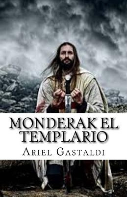 Libro Monderak El Templario: La Orden De Fraga - Gastaldi...