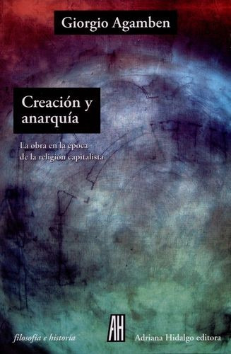 Libro Creación Y Anarquía. La Obra En La Época De La Religi