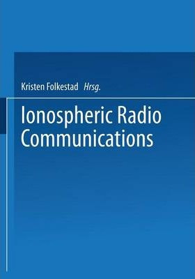 Libro Ionospheric Radio Communications - K. Folkestad