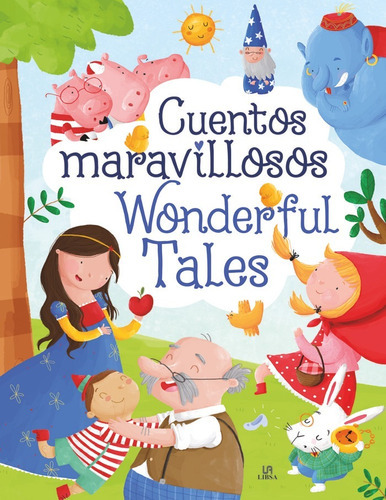 Cuentos Maravillosos/wonderful Tales, De Equipo Editorial. Editorial Libsa, Tapa Dura En Inglés