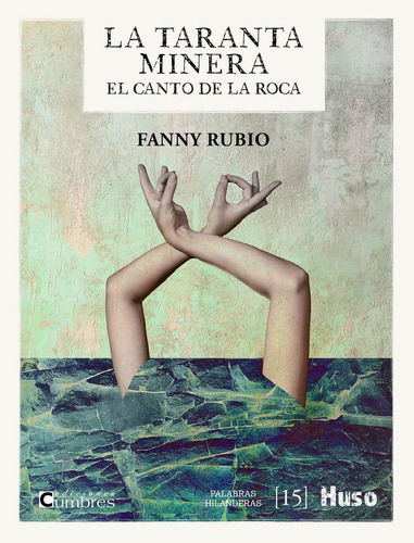 Libro La Taranta Minera. El Canto De La Roca - Fanny Rubio