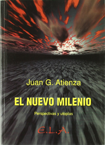 El Nuevo Milenio, De Juan G. Atienza. Editorial Libreria Argentina, Tapa Blanda En Español, 1