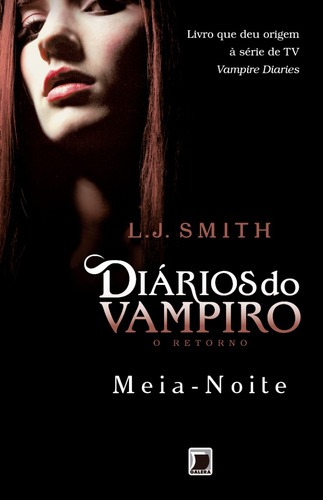 Diários Do Vampiro O Retorno: Meia-noite (vol. 3)