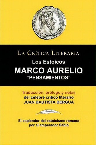 Pensamientos, De Marco Aurelio. Editorial Ediciones Ibéricas, Tapa Blanda En Español, 2010