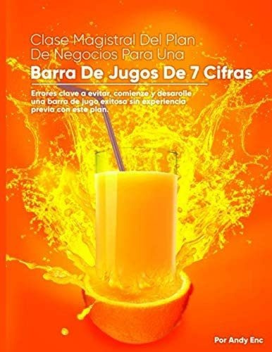 Libro: Clase Magistral Del Plan De Negocios Para Una Barra D