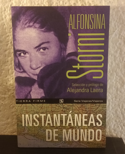 Instantáneas Del Mundo - Alfonsina Storni