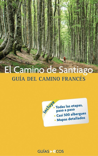 El Camino De Santiago, De Ramis, Sergi. Editorial Ecos Travel Books, Tapa Blanda En Español