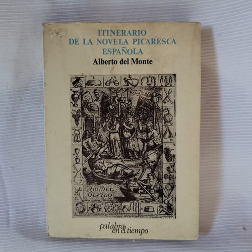 Itinerario De La Novela Picaresca Española Alberto Del Monte