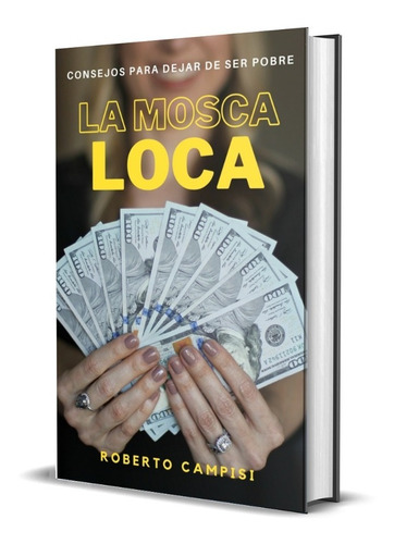 Libro La Mosca Loca