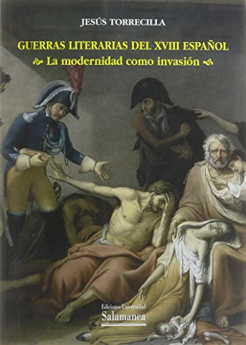 Libro Guerras Literarias Del Xviii Español De Torrecilla Cab