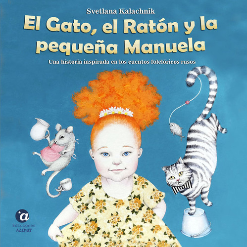 Libro El Gato, El Ratã³n Y La Pequeã±a Manuela - Kalachni...