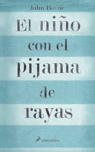 El niño con el pijama de rayas, de Boyne, John. Serie Salamandra Editorial Salamandra, tapa blanda en español, 2007