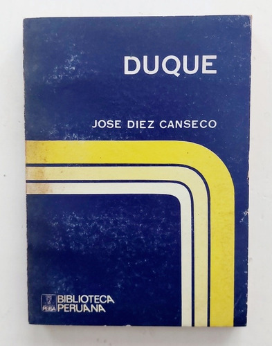 Duque Libro Novela José Diez Canseco  Literatura Peruana