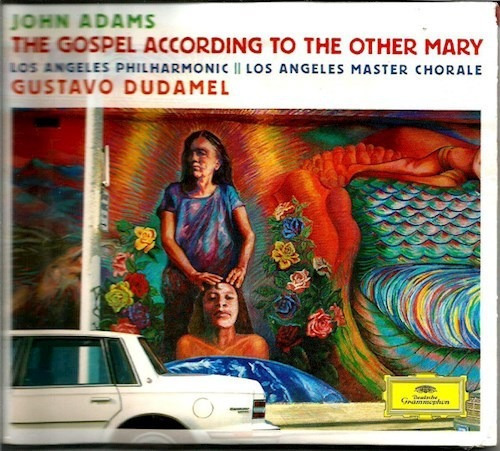 Dudamel/the Gospel According To The Other Mary - Adams (cd 