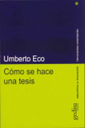 Cómo Se Hace Una Tesis - Eco Umberto