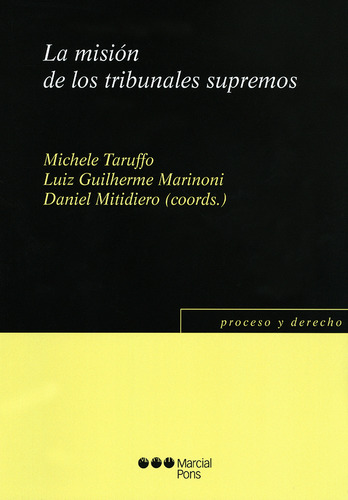 Libro: Mision De Los Tribunales Supremos, La