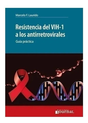 Resistencia Del Vih-1 A Los Antirretrovirales Laurido Nuevo