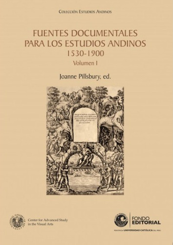 Fuentes Documentales Para Los Estudios Andinos 1530-1900 (3, De Joanne Pillsbury. Serie 6123171735, Vol. 1. Editorial Peru-silu, Tapa Blanda, Edición 2016 En Español, 2016