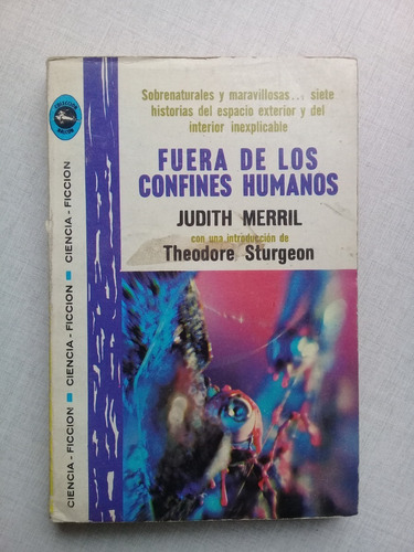 Fuera De Los Confines Humanos Judith Merril 1967