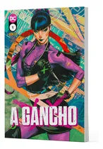 Comprar Hq A Gancho - Vol. 01 (panini, Lacrado), De Alex Paknadel, James Tynion Iv, Mikel Janin, Mirka Andolfo, Sam Johns, Sweeney Boo. A Gancho, Vol. 01. Editorial Panini, Tapa Mole En Português, 2024