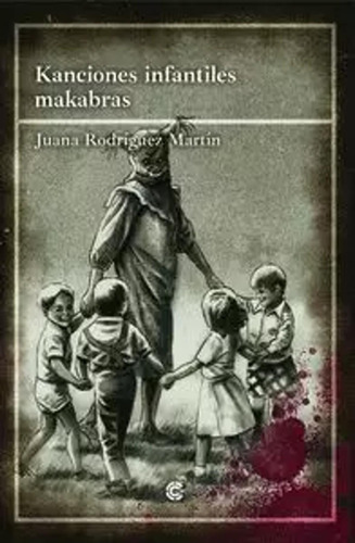 Kanciones Infantiles Makabras - Rodriguez Martin, Juana  - *