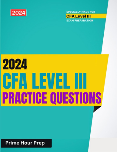 Libro: 2024 Cfa Level 3 Question Bank: Practice Learning &