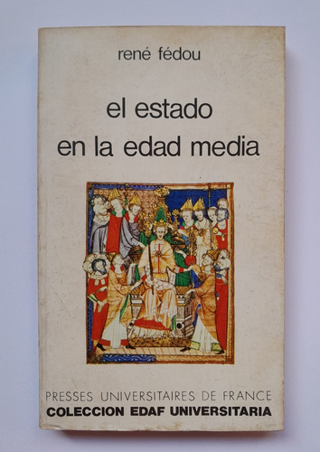 El Estado En La Edad Media - Réne Fédou