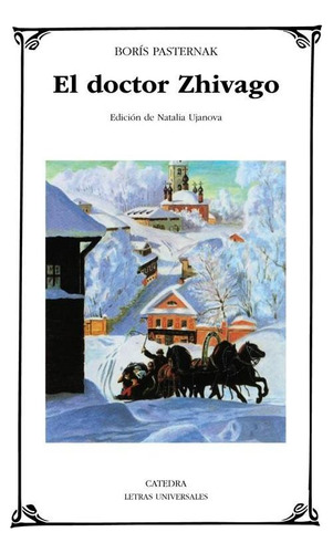 Libro: El Doctor Zhivago. Pasternak, Boris. Catedra