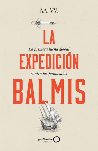 Libro La Expedición Balmis De Aa Vv